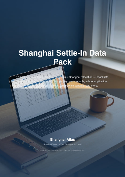 Shanghai Settle-In Data Pack — 12 Editable Templates & Checklists